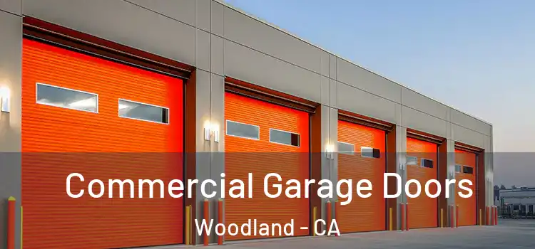 Commercial Garage Doors Woodland - CA