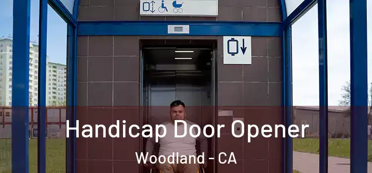 Handicap Door Opener Woodland - CA