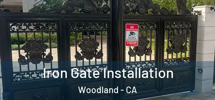  Iron Gate Installation Woodland - CA