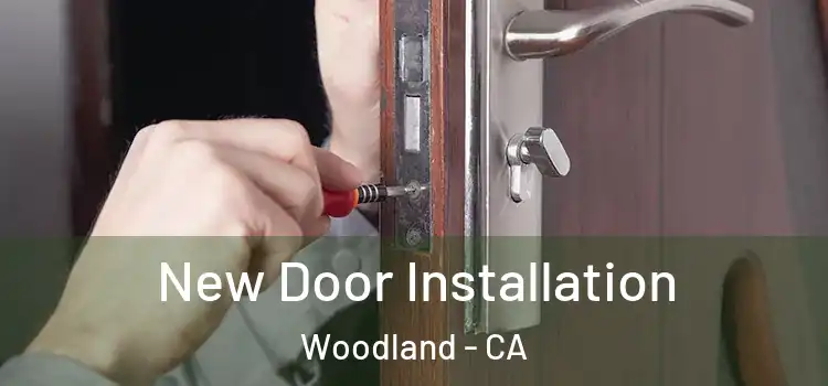 New Door Installation Woodland - CA